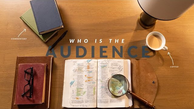 Who Is It Written To? (How to Study the Bible: Episode 2)