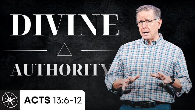 Useful to the Lord: Divine Authority (Acts 13:6-12) | Pastor Mike Fabarez