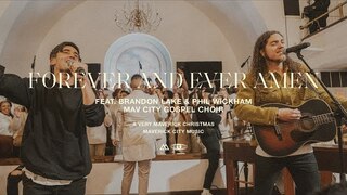 Forever and Ever Amen (feat. Brandon Lake & Phil Wickham) | Maverick City Music | TRIBL