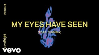 Passion - My Eyes Have Seen (Audio) ft. Chidima