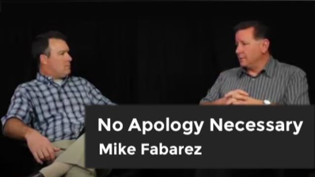 No Apology Necessary | Mike Fabarez
