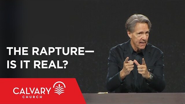 The Rapture—Is It Real? - John 14:1-6 - Skip Heitzig
