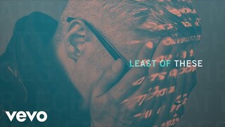 Matt Maher - The Least of These (Official Audio)