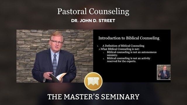 Lecture 31: Pastoral Counseling - Dr. John Street