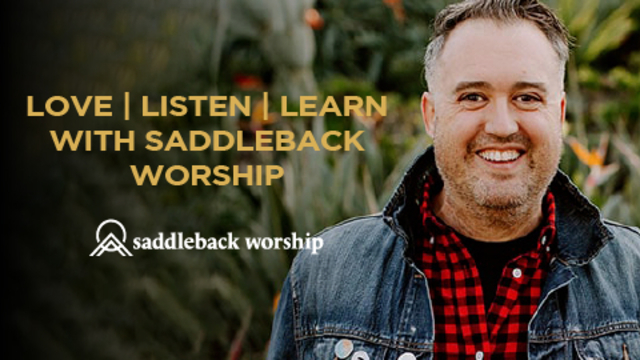 Love | Listen | Learn with Saddleback Worship