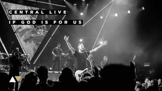 If God is For Us - Central Live
