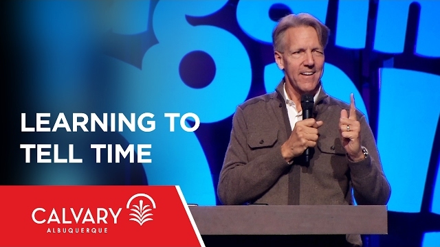 Learning to Tell Time - Galatians 4:3-5; Genesis 49 - Skip Heitzig
