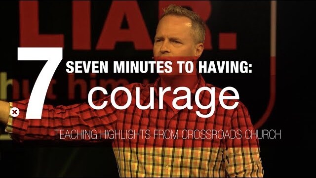 Seven Minutes to Having Courage