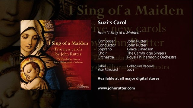 Suzi's Carol - John Rutter, John Rutter, Grace Davidson, The Cambridge Singers, RPO