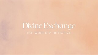 Divine Exchange (Official Lyric Video) | The Worship Initiative feat. Trenton Bell