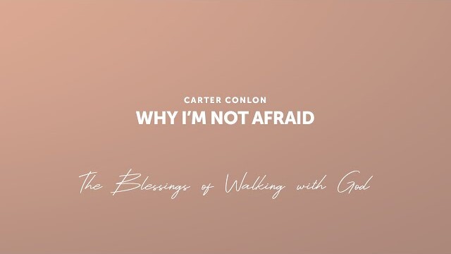 |Devotional| The Blessings of Walking with God | Carter Conlon