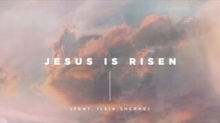 Jesus Is Risen (feat. Ileia Sheraé) Lyric Video | Church of the City
