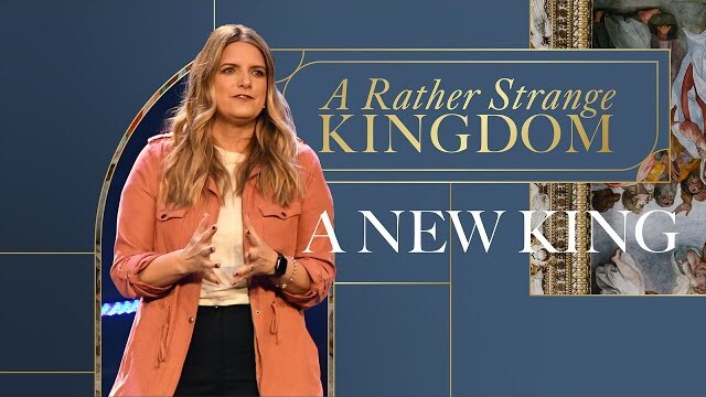 A New King | A Rather Strange Kingdom - Week 1