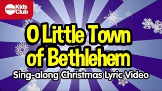 O LITTLE TOWN OF BETHLEHEM | Christmas Carols for Kids | Sing-along with lyrics