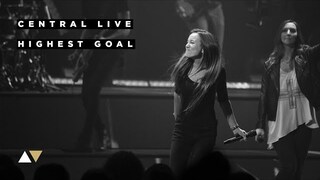 Highest Goal - Central Live