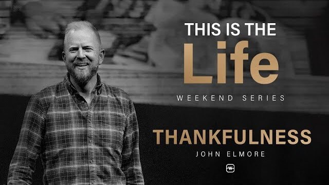 This is The Life: Thankfulness