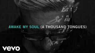 Matt Maher - Awake My Soul (A Thousand Tongues) ([Official Audio])