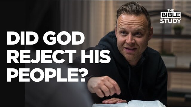 Did God reject His people? | The Bible Study S4E14
