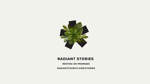 Radiant Stories Podcast | Episode 1 | Resting on Promises