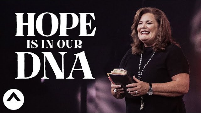 Hope Is In Our DNA | Lisa Harper | Elevation Church