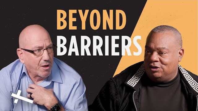 Beyond Barriers | Love Beyond | Pastor Cal Jernigan & Reverend David L. Wade
