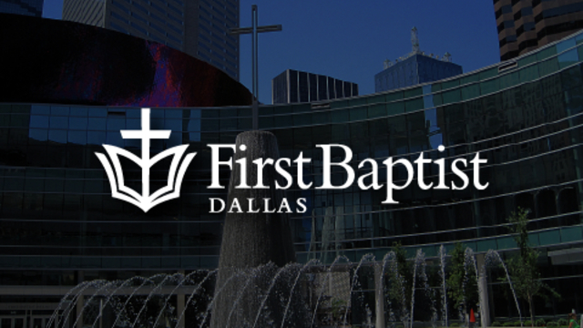 First Baptist Dallas | Assorted