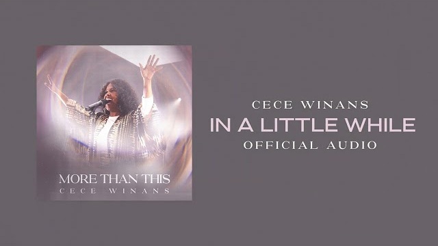CeCe Winans - In a Little While (Official Audio)