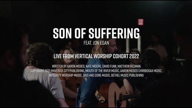 Son of Suffering-Vertical Worship Cohort Sessions