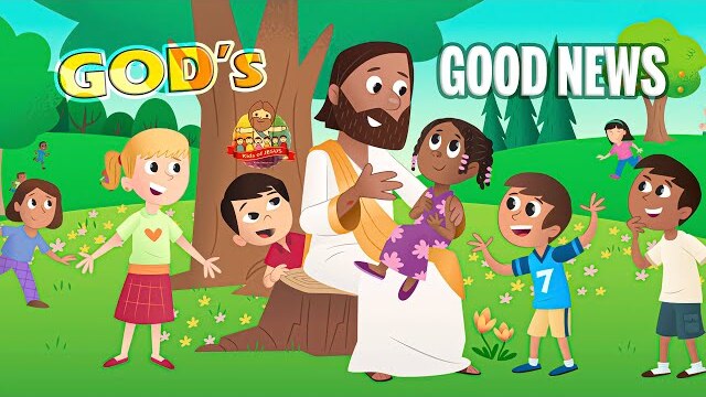 The Bible for Kids | NT | Story 22 – Jesus Is My Savior (God's Good News)