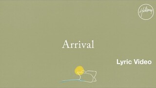 Arrival Lyric Video - Hillsong Worship