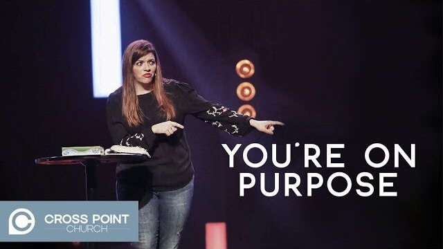 YOU'RE ON PURPOSE | Do Not Disturb Wk. 6 | Cross Point Church