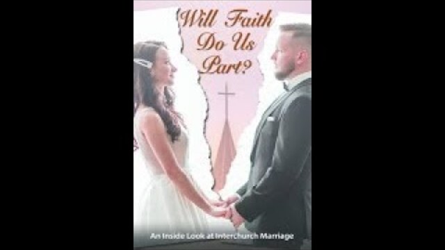 Will Faith Do Us Part?: An Inside Look at Interchurch Marriage (2020) | Trailer | N.T. Wright