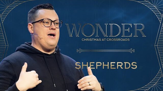 Shepherds | Wonder - Week 2