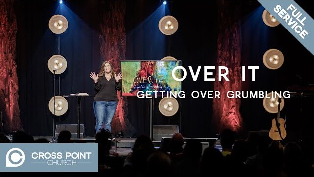 OVER IT: WEEK 6 | Getting over grumbling