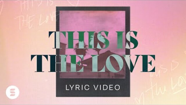 This is the Love | Official Lyric Video | Switch