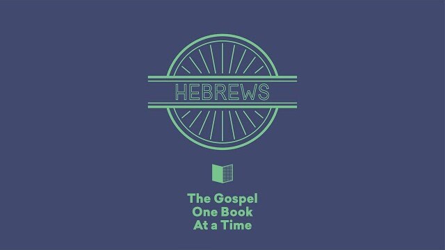 Hebrews Summary - Paul Tripp's Bible Study (Episode 059)