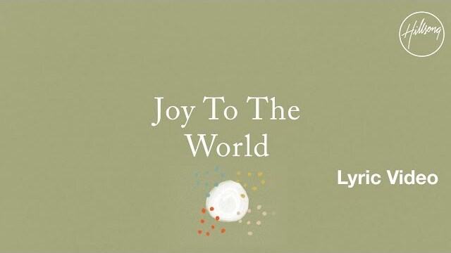 Joy To The World Lyric Video - Hillsong Worship
