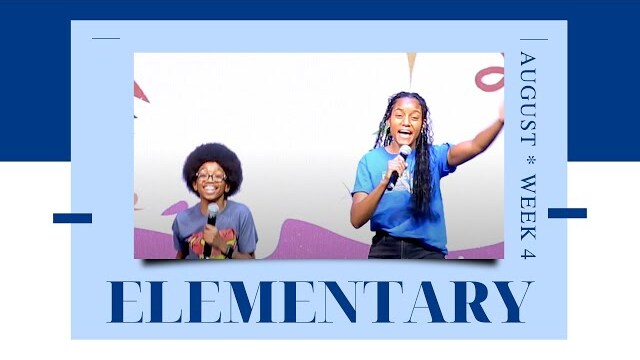 Elementary Weekend Experience - August Week 4 - Creativity