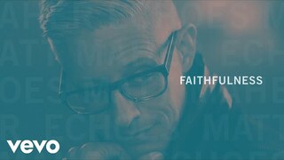 Matt Maher - Faithfulness (Official Audio) ft. Steffany Gretzinger