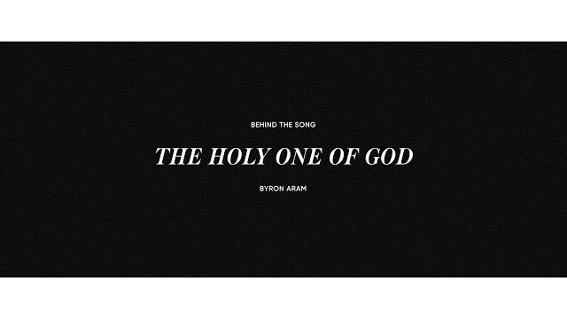 The Holy One of God | Behind the Song | AWAKEN WORSHIP