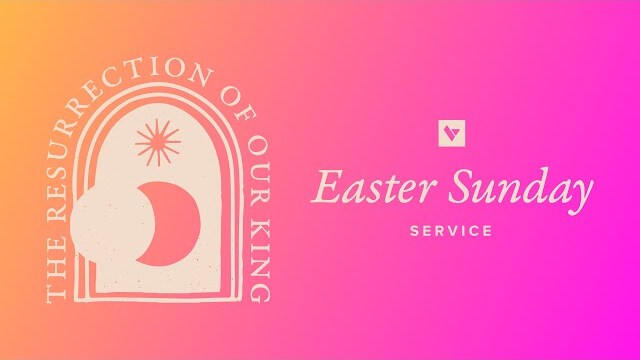 Sunday Service - 04/09/2023 - Easter