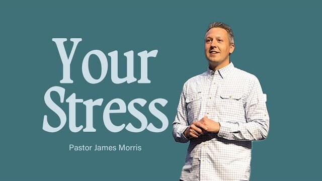Gateway Church Live | “Your Stress” by Pastor James Morris | April 6–7
