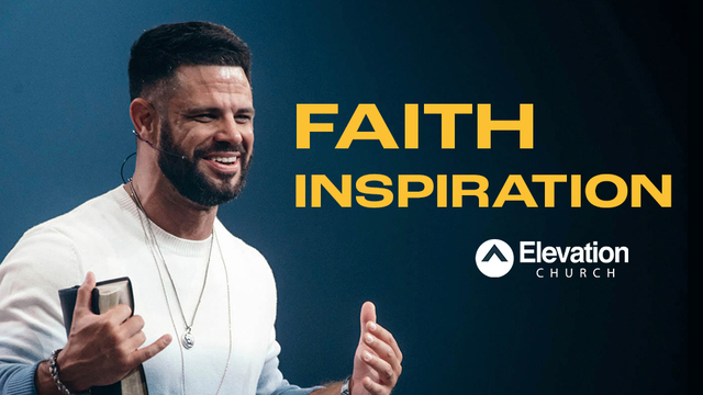 Faith Inspiration | Elevation Church