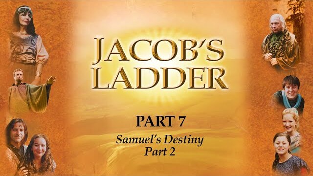 Jacob's Ladder | Episode 7 | Samuel's Destiny Part 2 | Billy Engel