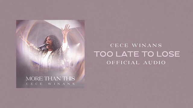 CeCe Winans - Too Late To Lose // Oh The Blood Of Jesus (Official Audio)