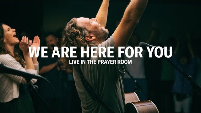 WE'RE HERE FOR YOU – LIVE IN THE PRAYER ROOM | JEREMY RIDDLE