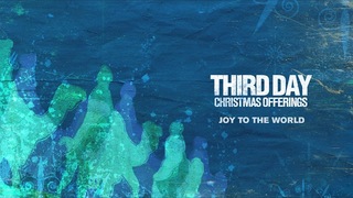Third Day - Joy To The World (Official Audio)