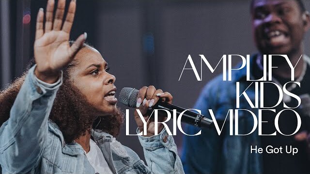 He Got Up | Amplify Kids Lyric Videos