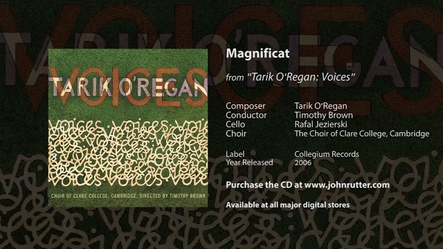 Magnificat - Tarik O'Regan, Timothy Brown, Rafal Jezierski, The Choir of Clare College, Cambridge