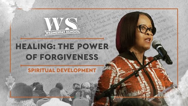 Healing: The Power of Forgiveness - Dr. Sabrina J. Ellis